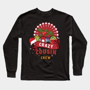 Crazy Cousin Crew Christmas Reunion Family Squad Long Sleeve T-Shirt